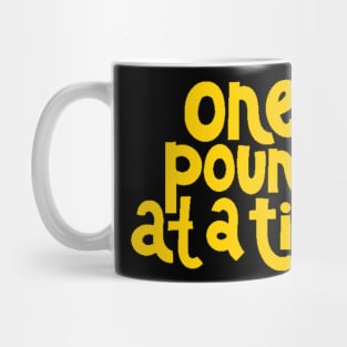 One Pound at a Time - Workout Fitness Motivation Quote (Yellow) Mug